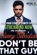 Watch Don\'t Be That Guy by Kenny Sebastian Putlocker