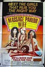 Watch Massage Parlor Wife Putlocker