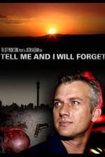 Watch Tell Me and I Will Forget Putlocker