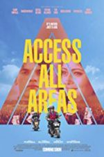 Watch Access All Areas Putlocker