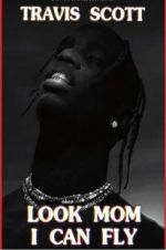 Watch Travis Scott: Look Mom I Can Fly Putlocker