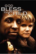 Watch God Bless the Child Putlocker