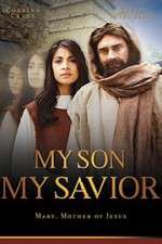 Watch My Son My Savior Putlocker