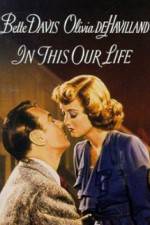 Watch In This Our Life Putlocker