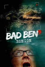 Watch Bad Ben: Benign Putlocker