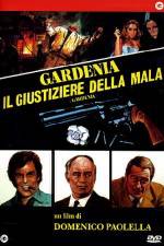 Watch Gardenia il giustiziere della mala Putlocker