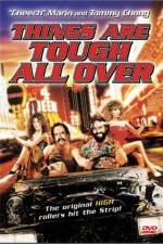 Watch Things Are Tough All Over Putlocker