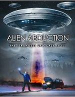 Watch Alien Abduction: The Strangest UFO Case Files Putlocker