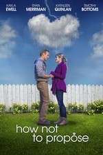 Watch How Not to Propose Putlocker