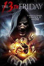 Watch The 13th Friday Putlocker