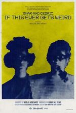 Watch Omar and Cedric: If This Ever Gets Weird Putlocker