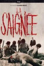 Watch La saigne Putlocker