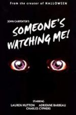 Watch Someone\'s Watching Me! Putlocker