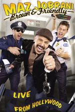 Watch Maz Jobrani: Brown & Friendly Putlocker
