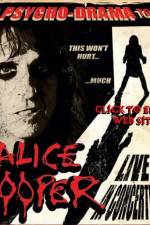 Watch alice cooper psycho drama tour Putlocker