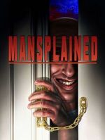 Watch Mansplained Putlocker