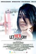 Watch Let Her Cry Putlocker