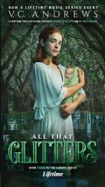 Watch V.C. Andrews\' All That Glitters Putlocker