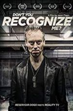Watch Don\'t You Recognise Me? Putlocker