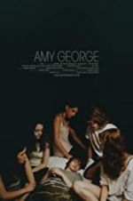 Watch Amy George Putlocker