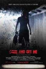Watch Come and Get Me Putlocker