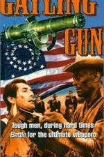 Watch The Gatling Gun Putlocker