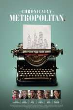Watch Chronically Metropolitan Putlocker