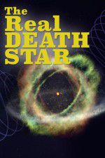 Watch The Real Death Star Putlocker