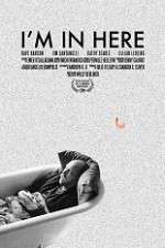 Watch I\'m in Here Putlocker
