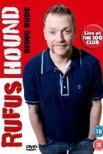 Watch Rufus Hound - Being Rude Putlocker
