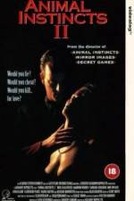 Watch Animal Instincts II Putlocker