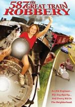 Watch Old No. 587: The Great Train Robbery Putlocker