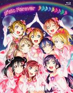 Watch \'s Final LoveLive! \'sic Forever Putlocker