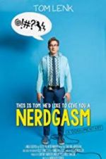Watch Nerdgasm Putlocker
