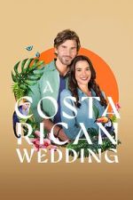 Watch A Costa Rican Wedding Putlocker