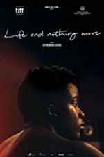 Watch Life & Nothing More Putlocker