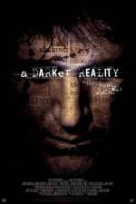 Watch A Darker Reality Putlocker