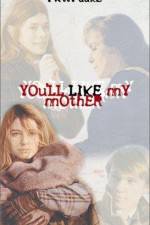 Watch You'll Like My Mother Putlocker