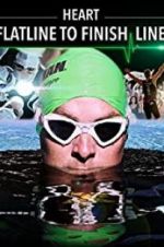 Watch HEART: Flatline to Finish Line Putlocker