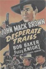 Watch Desperate Trails Putlocker
