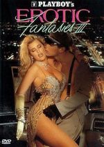 Watch Playboy\'s Erotic Fantasies III Putlocker
