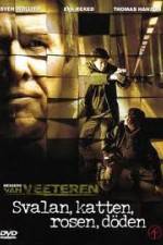 Watch Svalan, katten, rosen, dden Putlocker