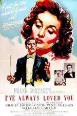 Watch I\'ve Always Loved You Putlocker
