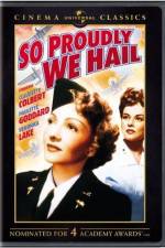 Watch So Proudly We Hail Putlocker