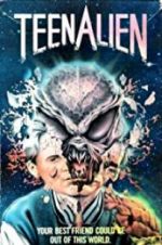 Watch TeenAlien Putlocker