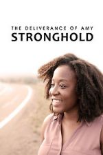 Watch The Deliverance of Amy Stronghold Putlocker