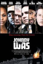 Watch Johnny Was Putlocker