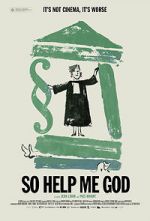 Watch So Help Me God Putlocker