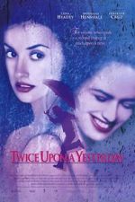 Watch Twice Upon a Yesterday Putlocker
