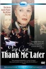 Watch You Can Thank Me Later Putlocker